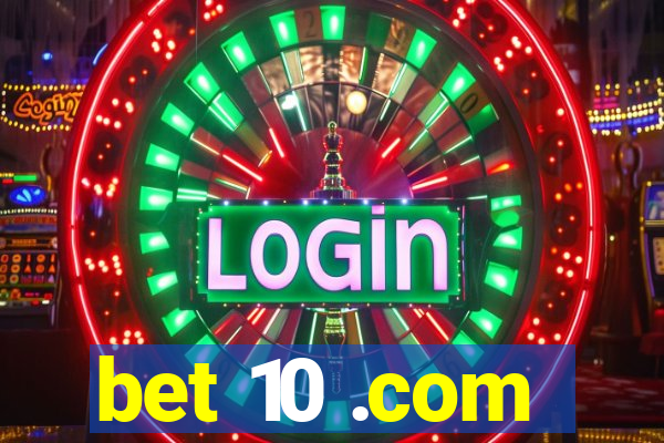 bet 10 .com